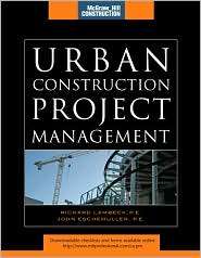 Urban Construction Project Management (McGraw Hill Construction Series 