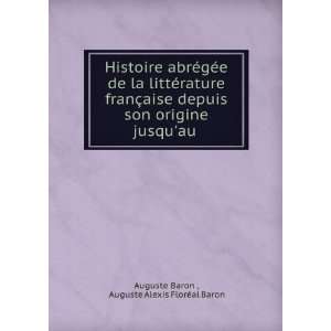   jusquau . Auguste Alexis FlorÃ©al Baron Auguste Baron  Books