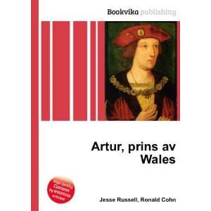  Artur, prins av Wales Ronald Cohn Jesse Russell Books