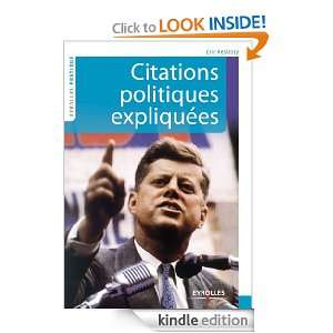 Citations politiques expliquées (Eyrolles Pratique) (French Edition 