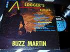 BUZZ MARTIN The Singing LOGGER LP Oddball VANITY Clean A LOGGERS 