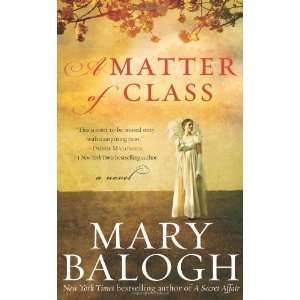    A Matter of Class [Mass Market Paperback] Mary Balogh Books