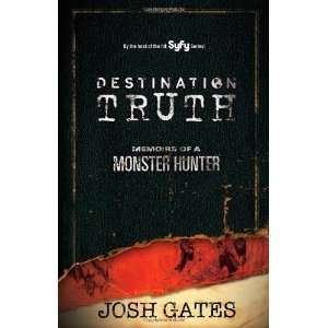  Destination Truth Memoirs of a Monster Hunter [Paperback 