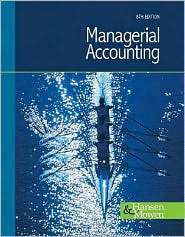 Managerial Accounting, (0324376006), Don R. Hansen, Textbooks   Barnes 