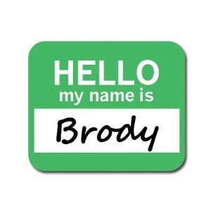  Brody Hello My Name Is Mousepad Mouse Pad