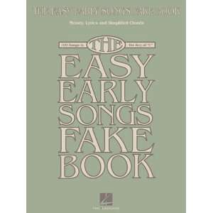  The Easy Early Songs Fake Book   100 Songs in the Key of C 