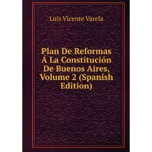   Buenos Aires, Volume 2 (Spanish Edition) Luis Vicente Varela Books