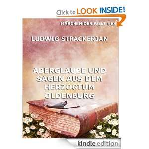 Aberglaube und Sagen aus dem Herzogtum Oldenburg (Kommentierte Ausgabe 