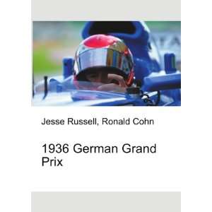  1936 German Grand Prix Ronald Cohn Jesse Russell Books