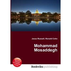  Mohammad Mosaddegh Ronald Cohn Jesse Russell Books