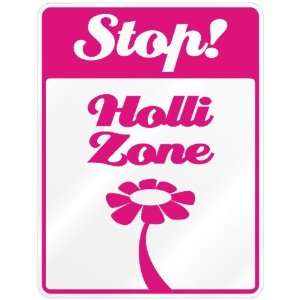 New  Stop  Holli Zone  Parking Sign Name  Kitchen 