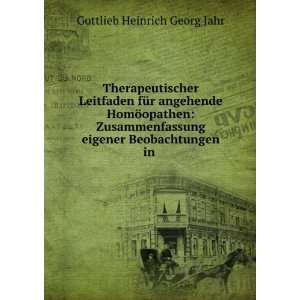   FÃ¼r Angehende HomÃ¶opathen Gottlieb Heinrich Georg Jahr Books