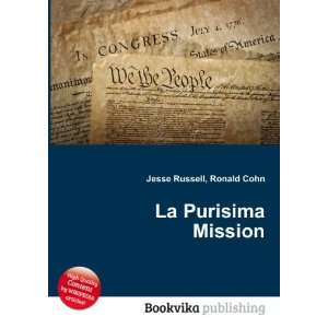  La Purisima Mission Ronald Cohn Jesse Russell Books