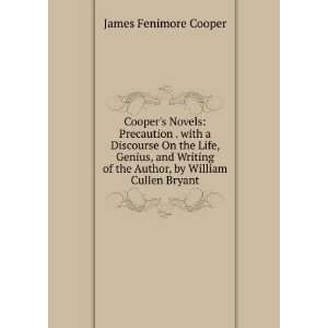   of the Author, by William Cullen Bryant. James Fenimore Cooper Books