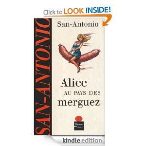 Alice au pays des merguez (Fleuve noir) (French Edition) SAN ANTONIO 