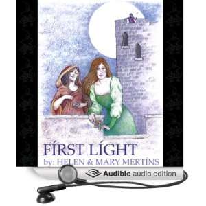   First Light (Audible Audio Edition) Helen Mertins, Cliff Roles Books