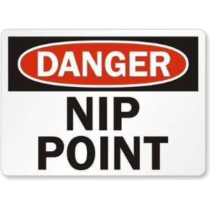  Danger: Nip Point Laminated Vinyl Sign, 10 x 7 Office 