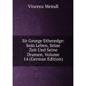   , Volume 14 (German Edition) (9785877109124) Vincenz Meindl Books