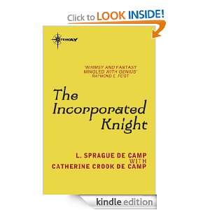 The Incorporated Knight L. Sprague de Camp, Catherine Crook de Camp 