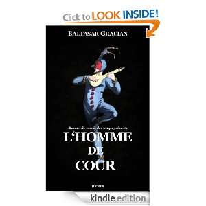 Homme de cour (French Edition) Baltasar Gracian, Hærès Publishing 