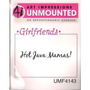  Hot Java Mamas Unmounted Cling Stamp // Art Impressions 