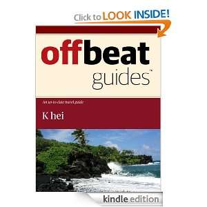 Kihei Travel Guide Offbeat Guides  Kindle Store