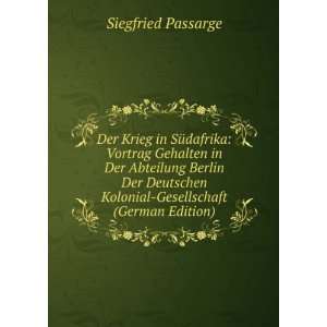   Kolonial Gesellschaft (German Edition) Siegfried Passarge Books