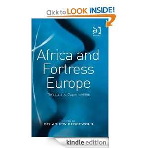 Africa and Fortress Europe Belachew Gebrewold  Kindle 