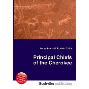  Principal Chiefs of the Cherokee: Ronald Cohn Jesse 