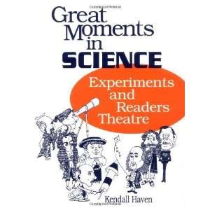   : Experiments and Readers Theatre [Paperback]: Kendall Haven: Books