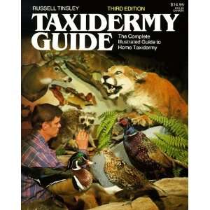  Taxidermy Guide [Paperback] Russell Tinsley Books