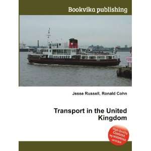  Transport in the United Kingdom: Ronald Cohn Jesse Russell 