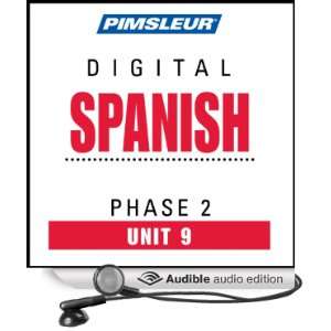 Spanish Phase 2, Unit 09 Learn to Speak and Understand Spanish with 