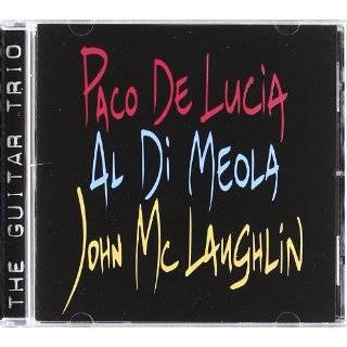   Grace & Fire John McLaughlin with Al Di Meola and Paco DeLucia Music