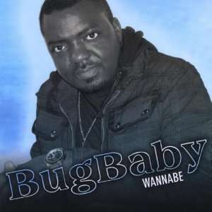  Wannabe: Bug Baby: Music