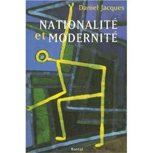   et modernite (French Edition) (9782890529359) Daniel Jacques Books