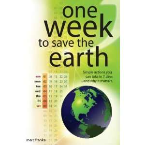  One week to save the Earth: Simple actions you can take in 