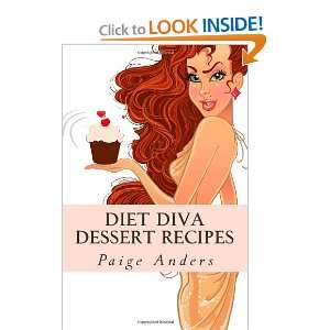  Diet Diva Dessert Recipes (9781466274617) Paige Anders 