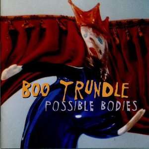  Possible Bodies Boo Trundle Music