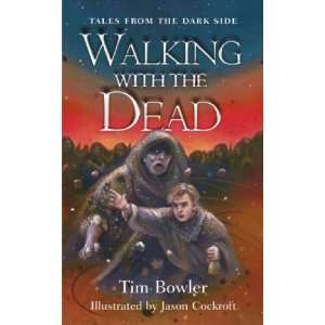  Walking With the Dead (Tales from the Dark Side 