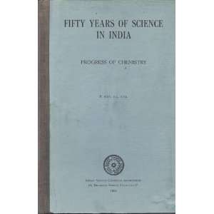  Fifty years of science in India Progress of chemistry 