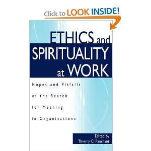  Ethics and Spirituality at Work: Hopes and Pitfalls of the 