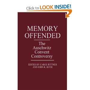  Memory Offended The Auschwitz Convent Controversy 