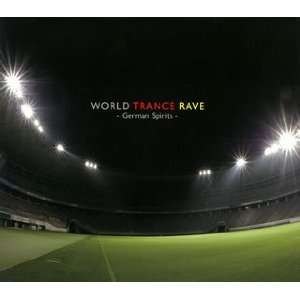   Rave Presents German Trance Trance Rave Presents German Trance Music
