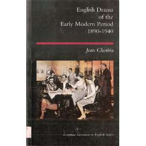 English Drama of the Early Modern Period 1890 1940 Jean Chothia 