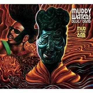  Mud In Your Ear Muddy Waters Blues Band Music