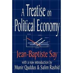  A Treatise on Political Economy ( Paperback ) by Say, Jean 