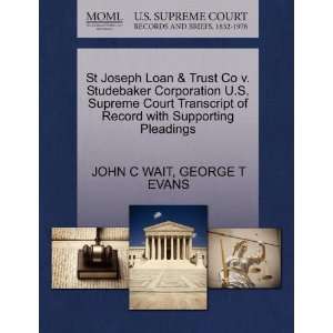 St Joseph Loan & Trust Co v. Studebaker Corporation U.S. Supreme Court 