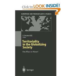  Territoriality in the Globalizing Society One Place or 