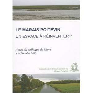  Le Marais Poitevin, un espace Ã  rÃ©inventer ? (French 